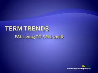 Term Trends Fall 2003 to Fall 2006