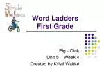 Word Ladders First Grade - slide 1