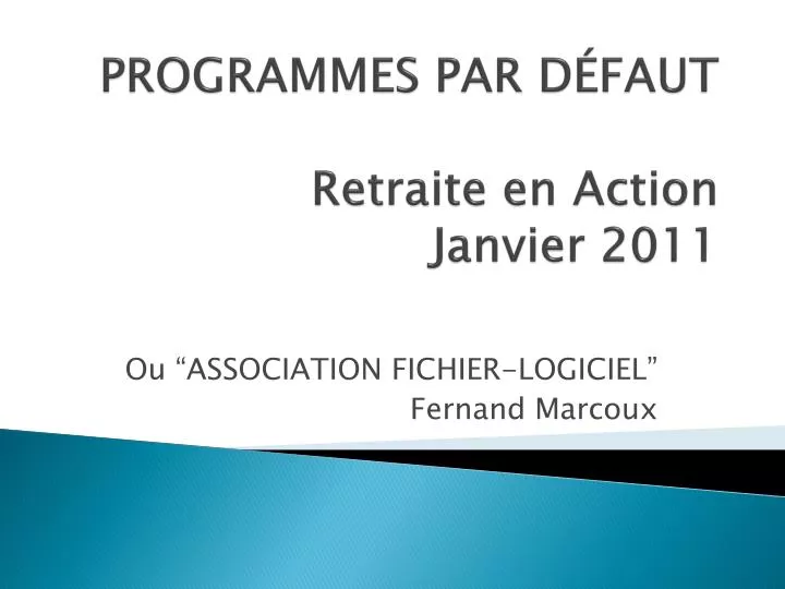programmes par d faut retraite en action janvier 2011