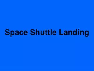 Space Shuttle Landing