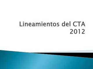 lineamientos del cta 2012