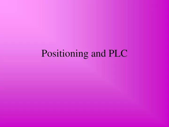 positioning and plc