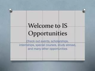 Welcome to IS Opportunities