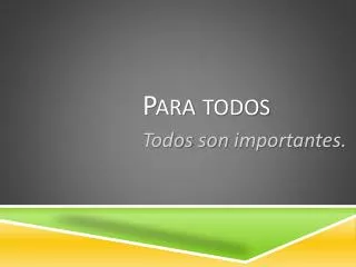 para todos