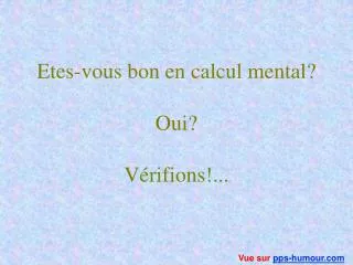 etes vous bon en calcul mental oui v rifions