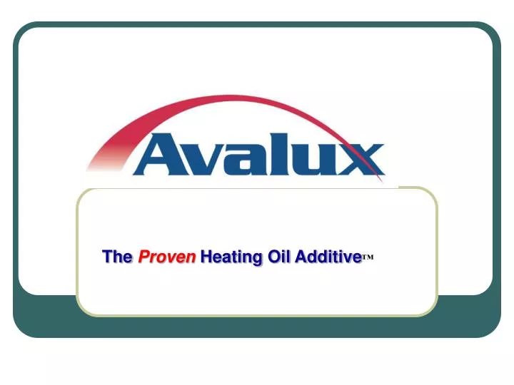 the proven heating oil additive