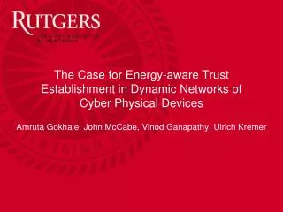 The Case for Energy-aware Trust Establishment in Dynamic Networks of Cyber Physical Devices