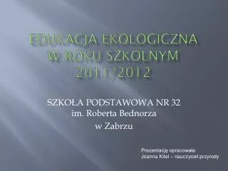 edukacja ekologiczna w roku szkolnym 2011 2012