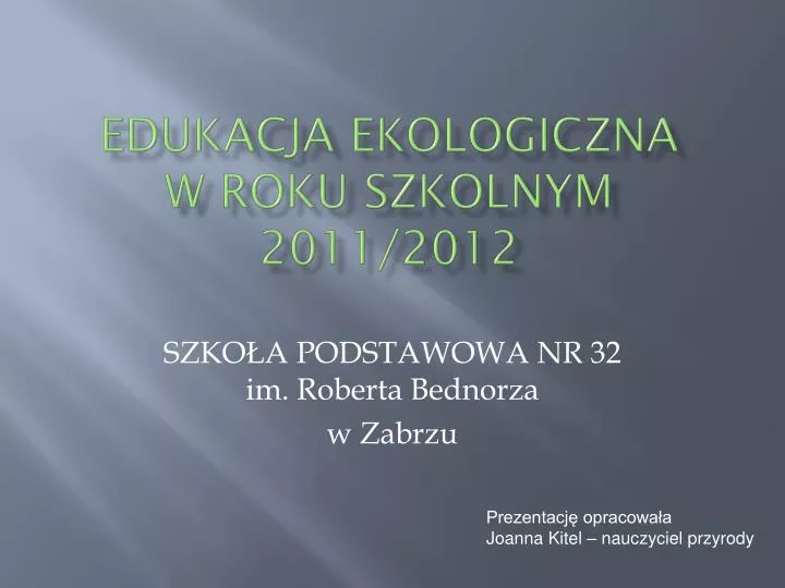 edukacja ekologiczna w roku szkolnym 2011 2012