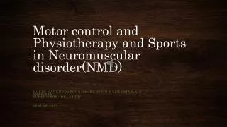 Motor control and Physiotherapy and Sports in Neuromuscular disorder(NMD)