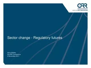 Sector change - Regulatory futures