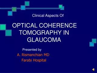 Presented by A. Rismanchian MD Farabi Hospital