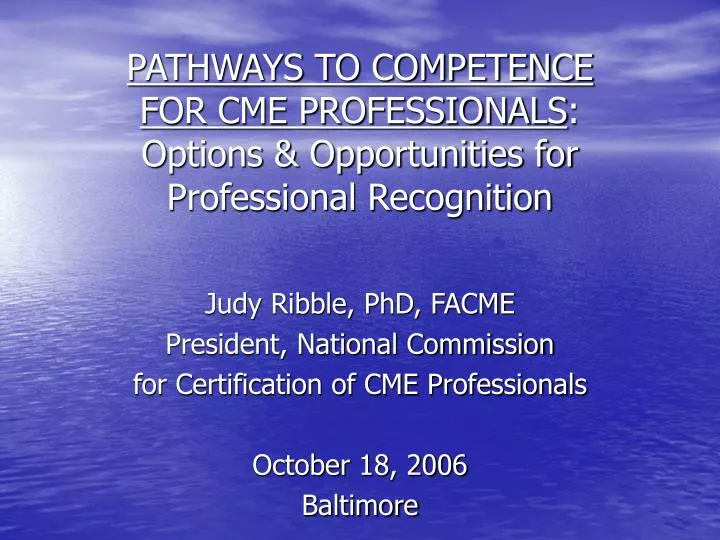 pathways to competence for cme professionals options opportunities for professional recognition