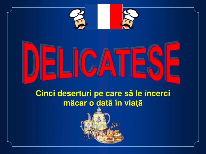 cinci deserturi pe care s le ncerci m car o dat n via