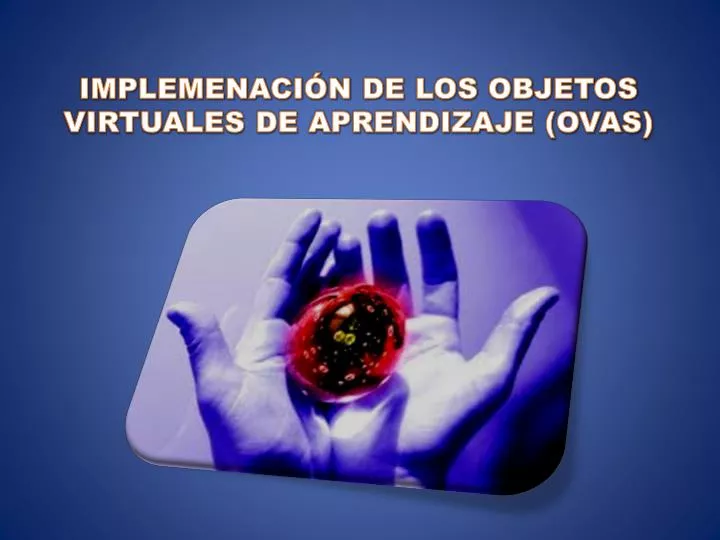 implemenaci n de los objetos virtuales de aprendizaje ovas