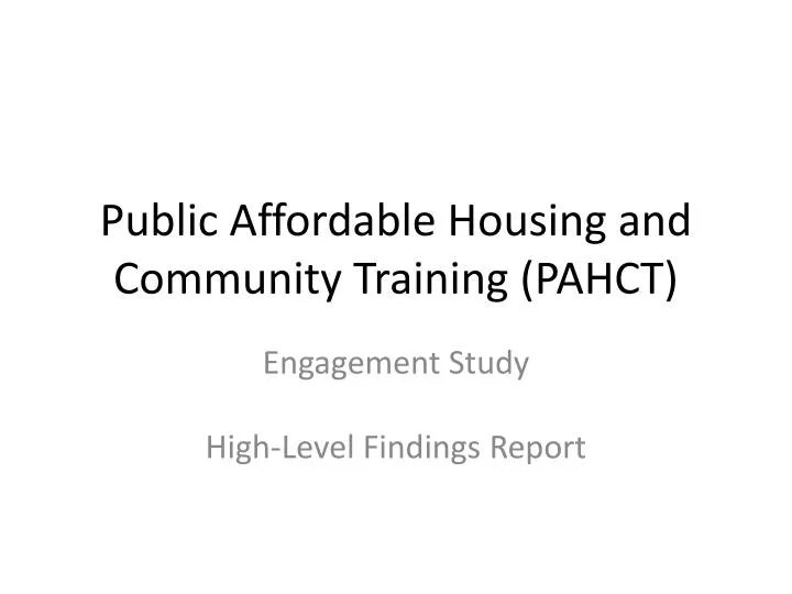public affordable housing and community training pahct