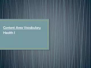 Content Area Vocabulary Health I
