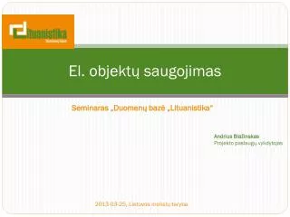 el objekt saugojimas