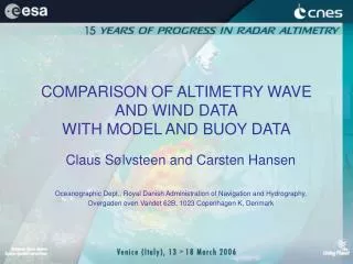 COMPARISON OF ALTIMETRY WAVE AND WIND DATA WITH MODEL AND BUOY DATA