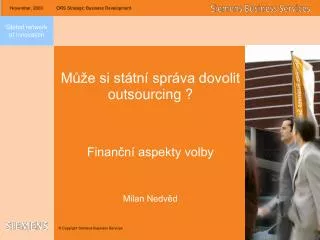 m e si st tn spr va dovolit outsourcing finan n aspekty volby milan nedv d