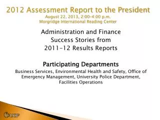 Administration and Finance Success Stories from 2011-12 Results Reports Participating Departments