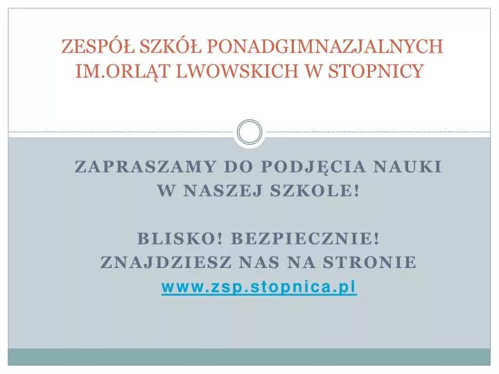 zesp szk ponadgimnazjalnych im orl t lwowskich w stopnicy