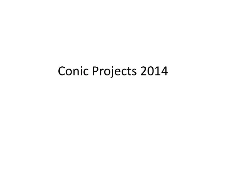 conic projects 2014