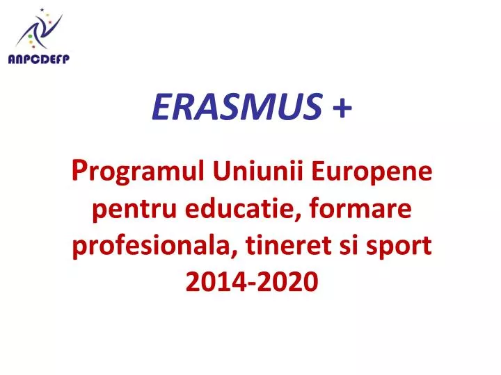 erasmus p rogramul uniunii europene pentru educatie formare profesionala tineret si sport 2014 2020