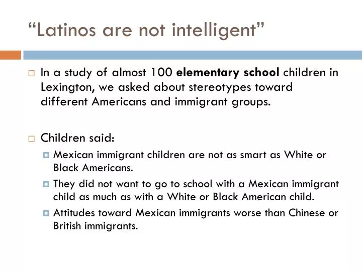 latinos are not intelligent