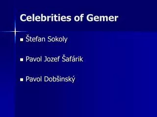 Celebrities of Gemer