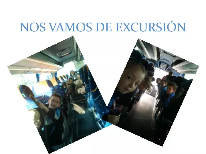 nos vamos de excursi n