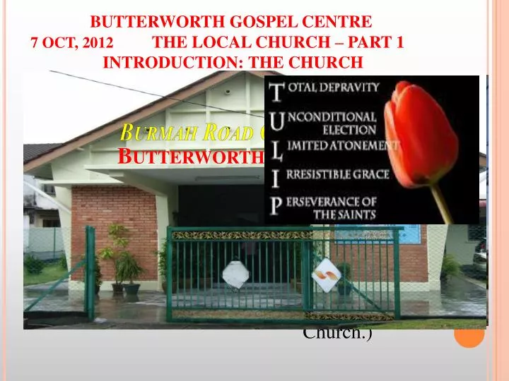 butterworth gospel centre 7 oct 2012 the local church part 1 introduction the church