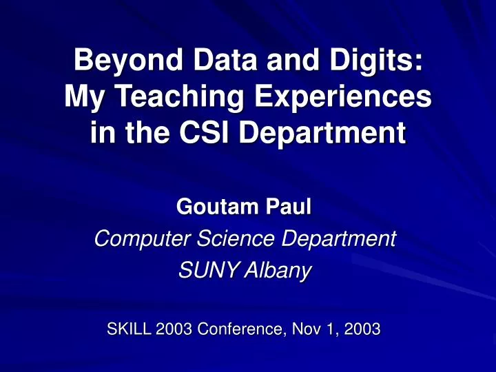 beyond data and digits my teaching experiences in the csi department