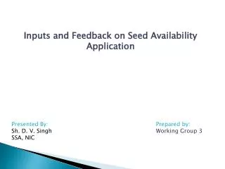 Inputs and Feedback on Seed Availability Application