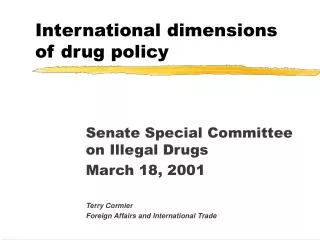 International dimensions of drug policy