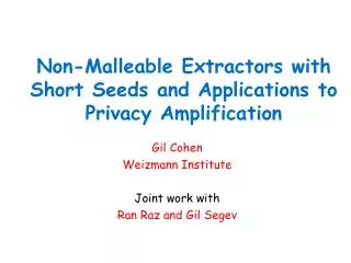Non-Malleable Extractors with Short Seeds and Applications to Privacy Amplification