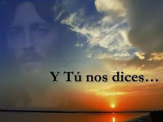 y t nos dices
