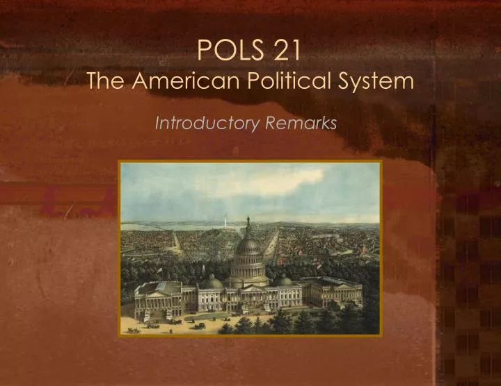 pols 21 the american political system