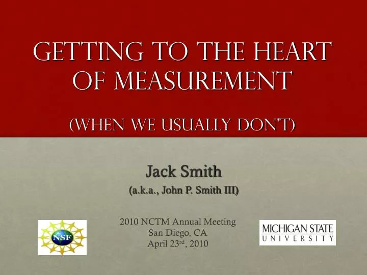 getting to the heart of measurement when we usually don t