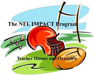The NFL IMPACT Program