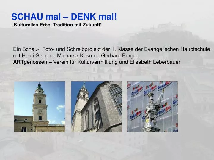 schau mal denk mal kulturelles erbe tradition mit zukunft