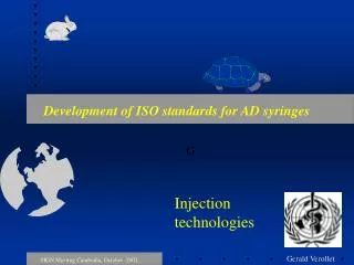 Development of ISO standards for AD syringes
