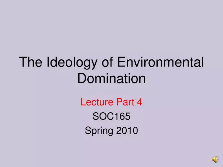 the ideology of environmental domination