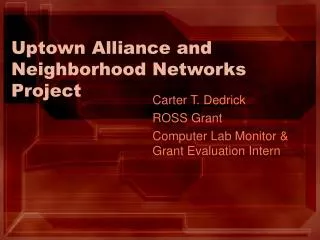 Uptown Alliance and Neighborhood Networks Project