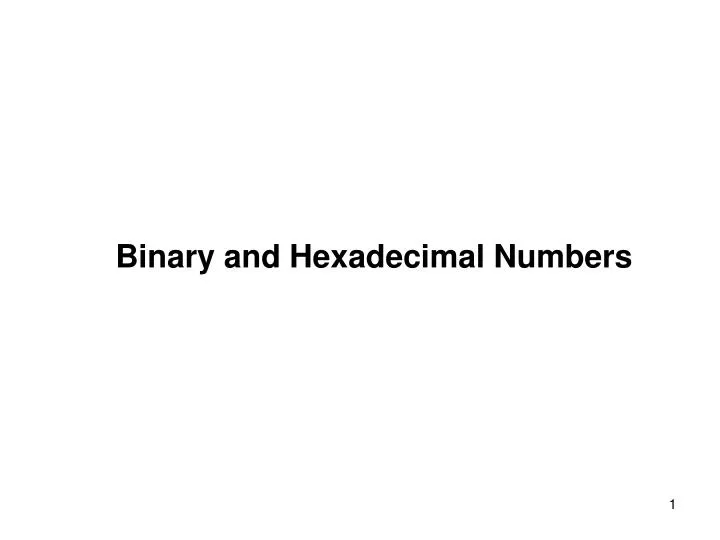 binary and hexadecimal numbers