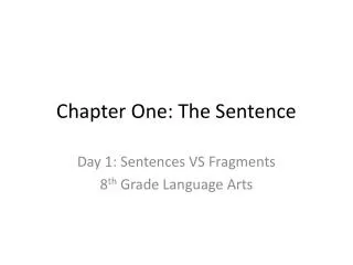 Chapter One: The Sentence