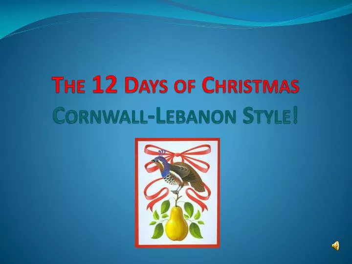 the 12 days of christmas cornwall lebanon style