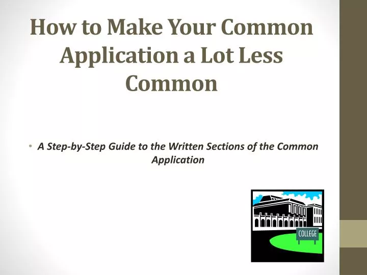 how to make your common application a lot less common
