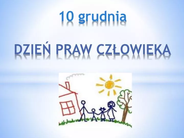 10 grudnia dzie praw cz owieka