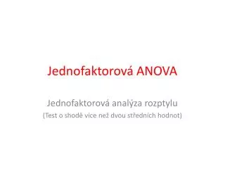 jednofaktorov anova